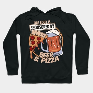 Body Sponsored by Beer & Pizza Hoodie